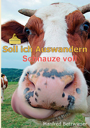 Soll ich Auswandern: Schnauze voll (German Edition),Used