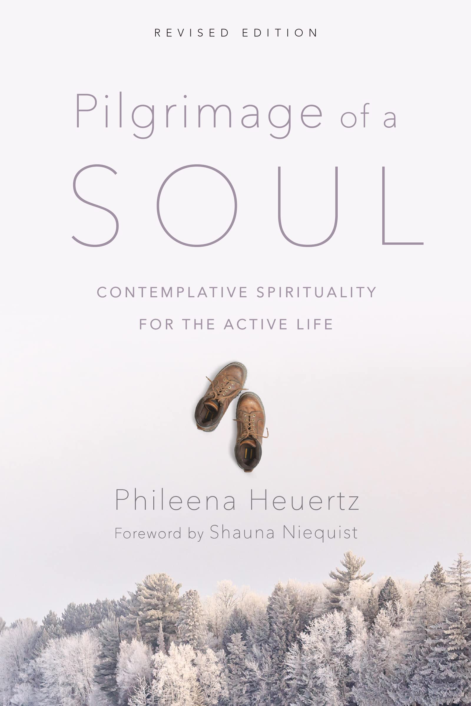 Pilgrimage of a Soul: Contemplative Spirituality for the Active Life,Used