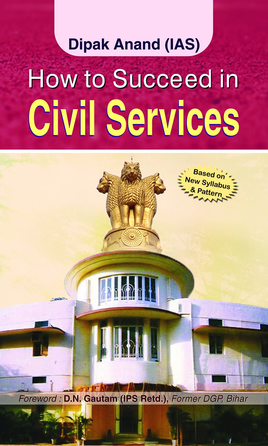 How To Succeed In Civil Services  How To Crack Upsc A Guide To Crack Upsc Exam (DoS And DonTs) How To Be Successful In Civil Services & Become Ias-Ips? (Guide To Crack Upsc/Ias Exam)
