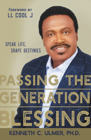 Passing The Generation Blessing: Speak Life, Shape Destinies