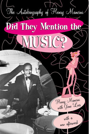 Did They Mention the Music?: The Autobiography of Henry Mancini,Used