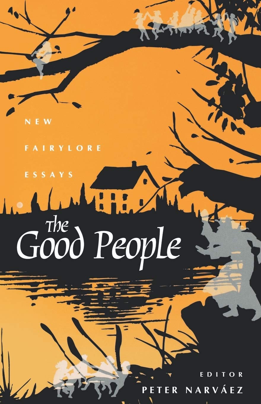 The Good People: New Fairylore Essays,Used