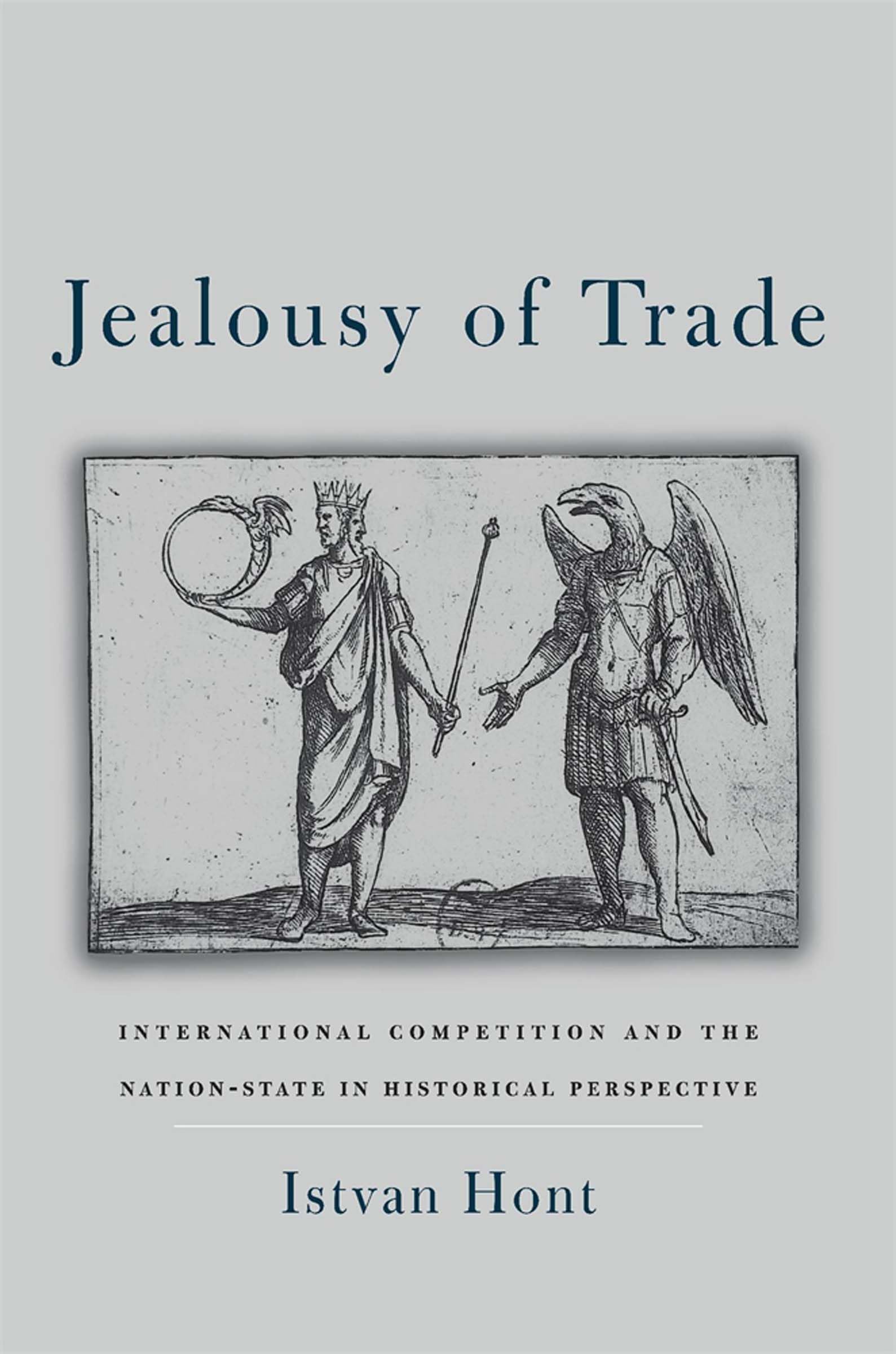 Jealousy Of Trade: International Competition And The Nationstate In Historical Perspective-used
