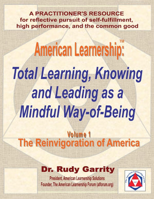 American Learnership: Total Learning, Knowing, And Leading As A Mindful Wayofbeing,Used
