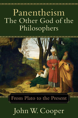 PanentheismThe Other God of the Philosophers: From Plato to the Present