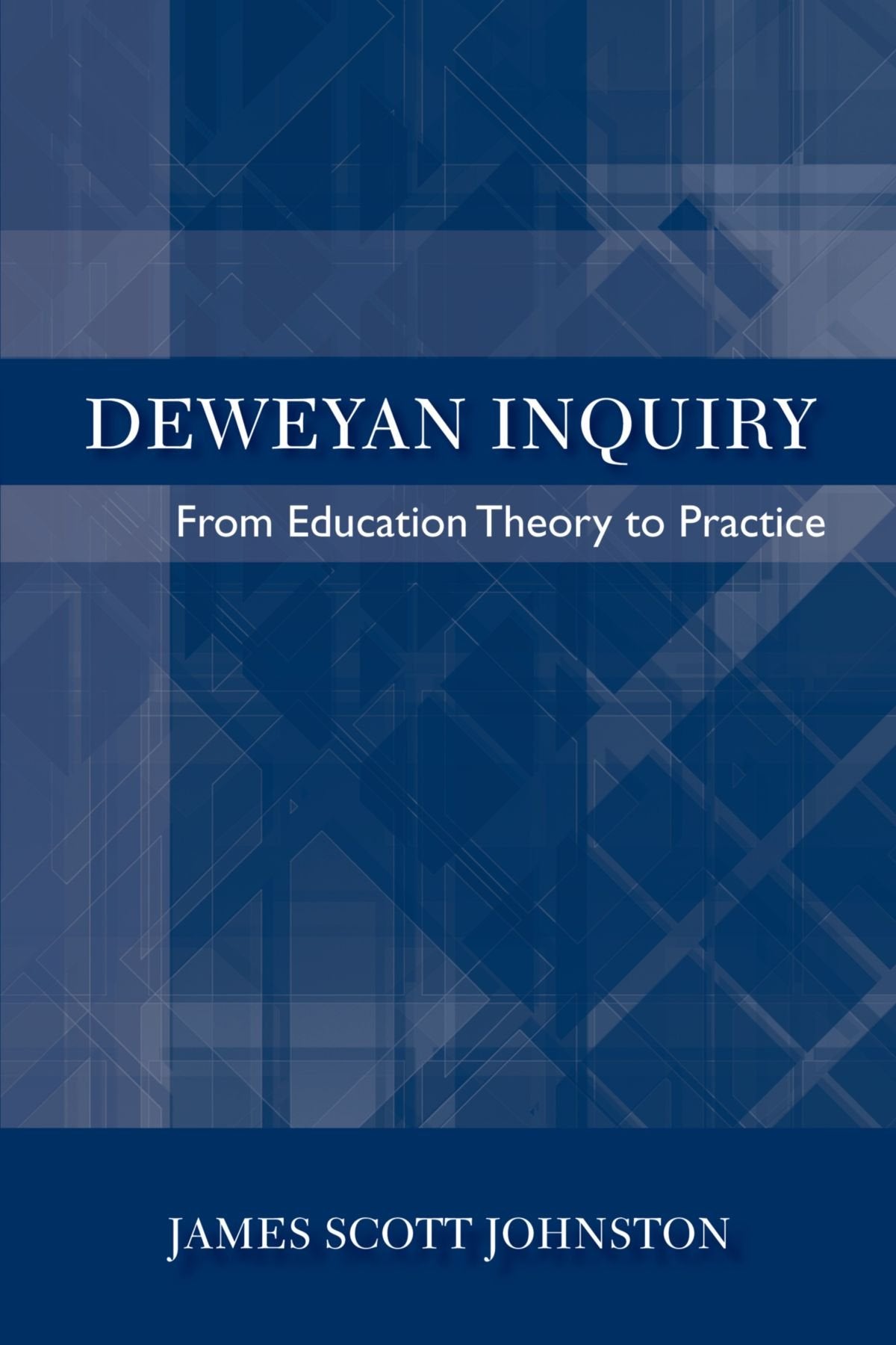 Deweyan Inquiry: From Education Theory to Practice,Used