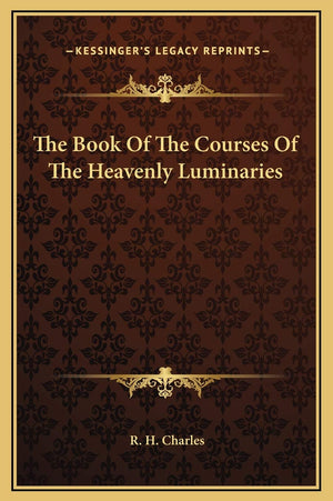 The Book Of The Courses Of The Heavenly Luminaries