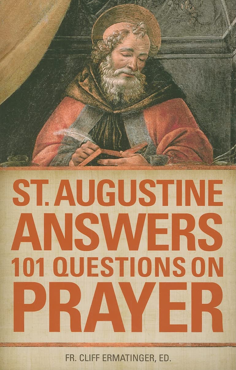 St. Augustine Answers 101 Questions: On Prayer,Used