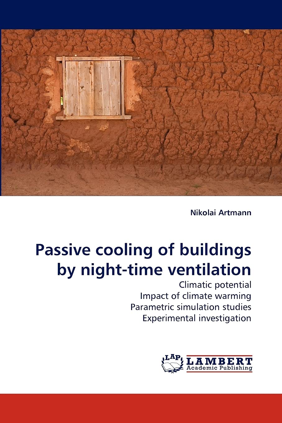 Passive cooling of buildings by nighttime ventilation: Climatic potential Impact of climate warming Parametric simulation studi,Used