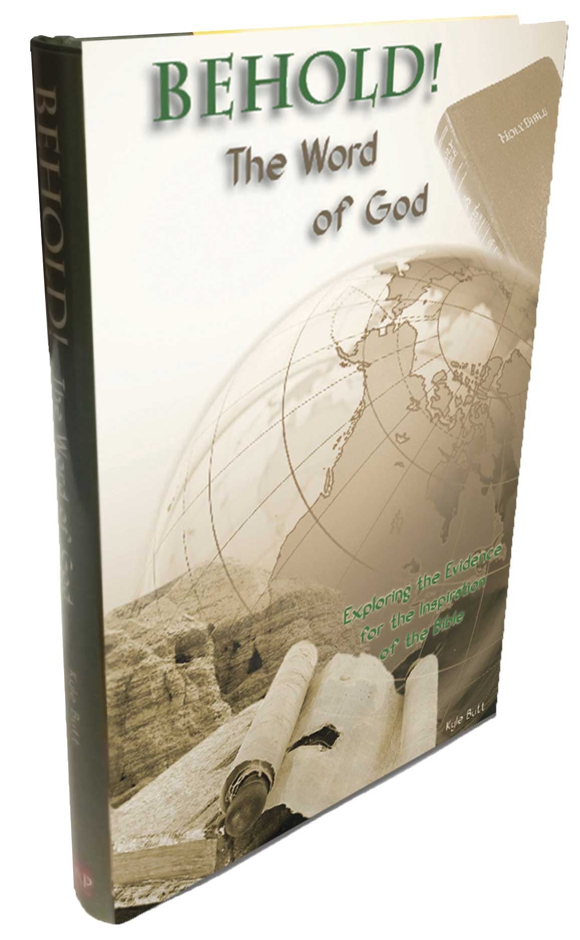 Behold! The Word Of God / Kyle Butt,Used