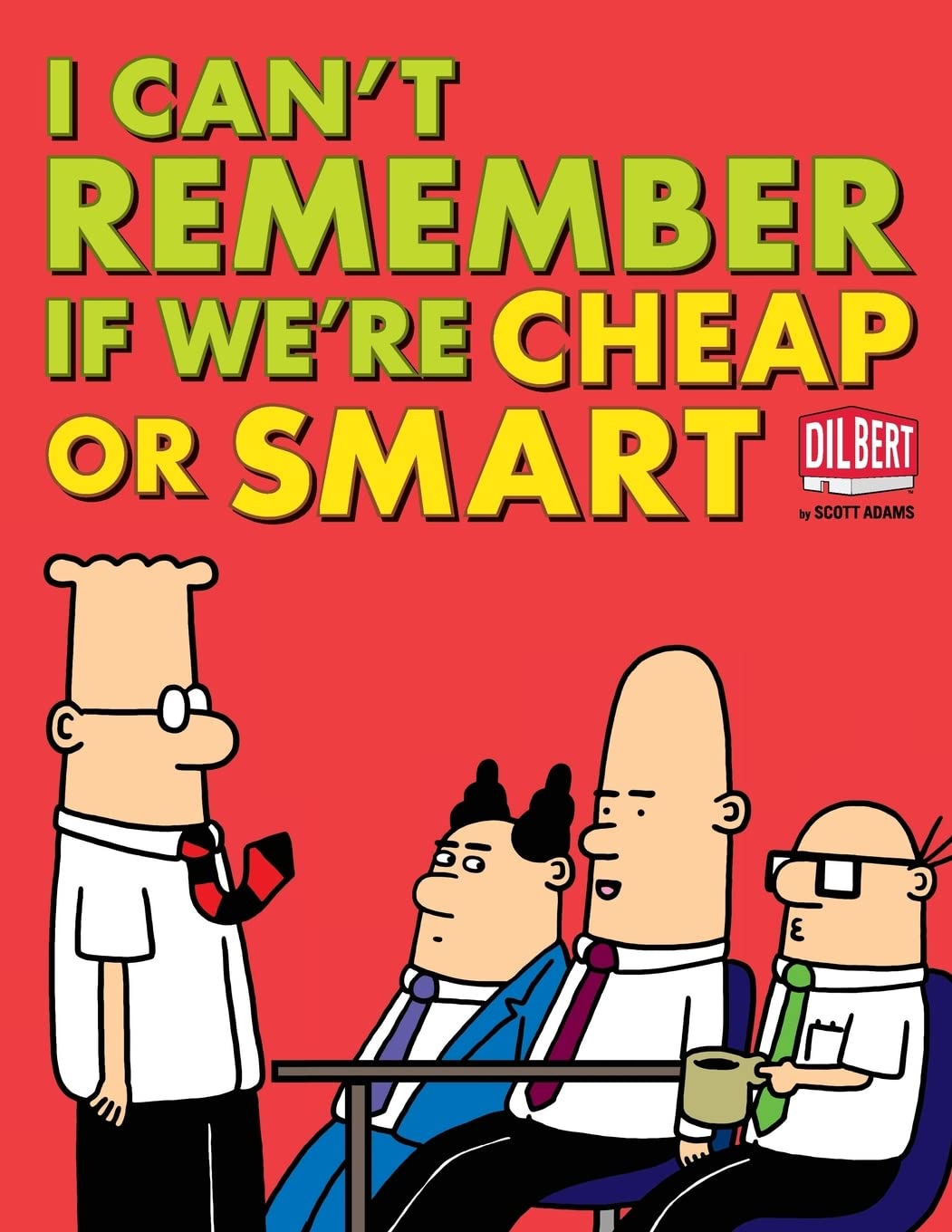 I Can't Remember If We're Cheap or Smart (Dilbert),Used