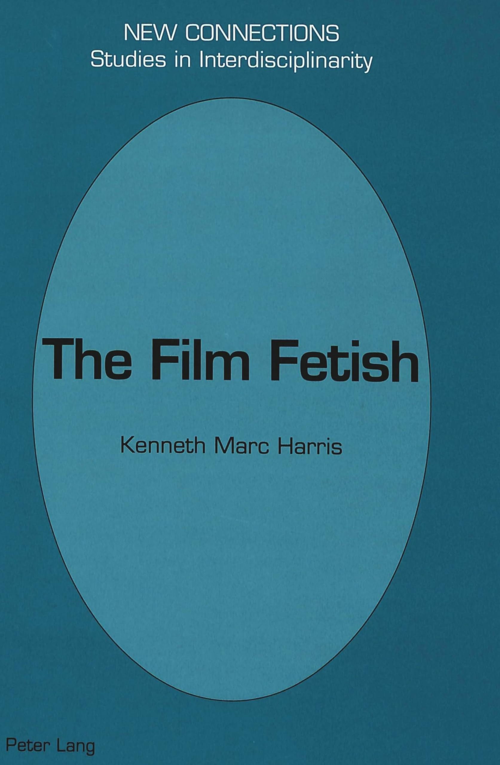 The Film Fetish (New Connections)