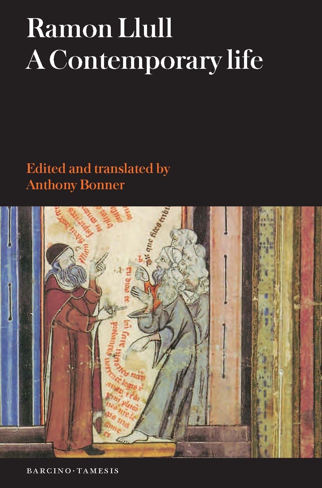Ramon Llull: A Contemporary Life (Textos B, 53)