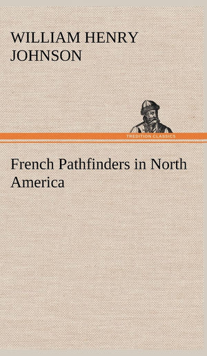 French Pathfinders in North America,Used