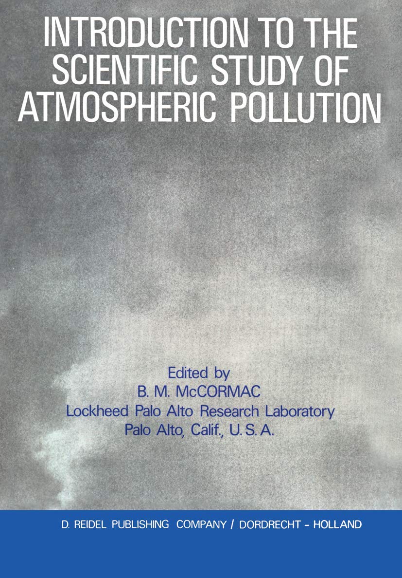 Introduction to the Scientific Study of Atmospheric Pollution,Used