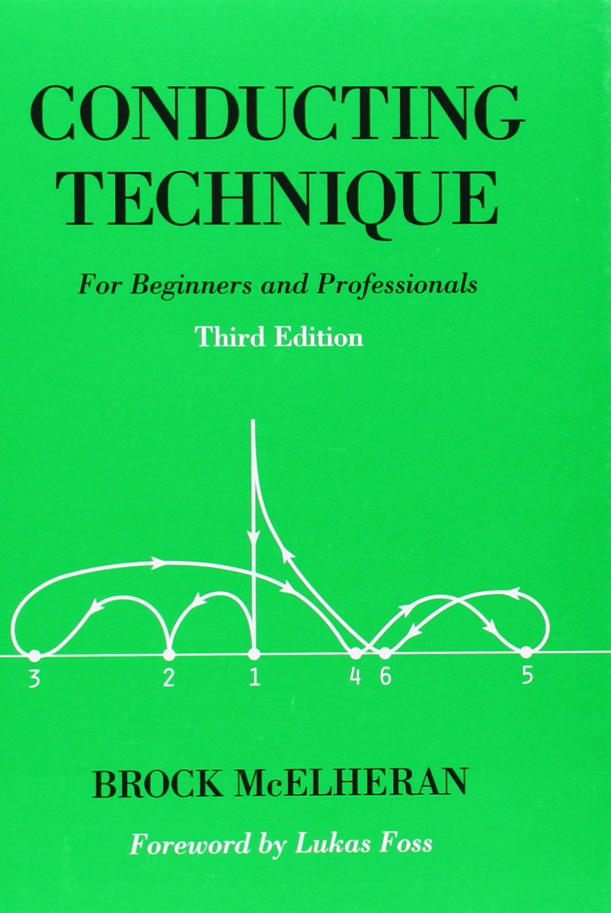 Conducting Technique: For Beginners And Professionals