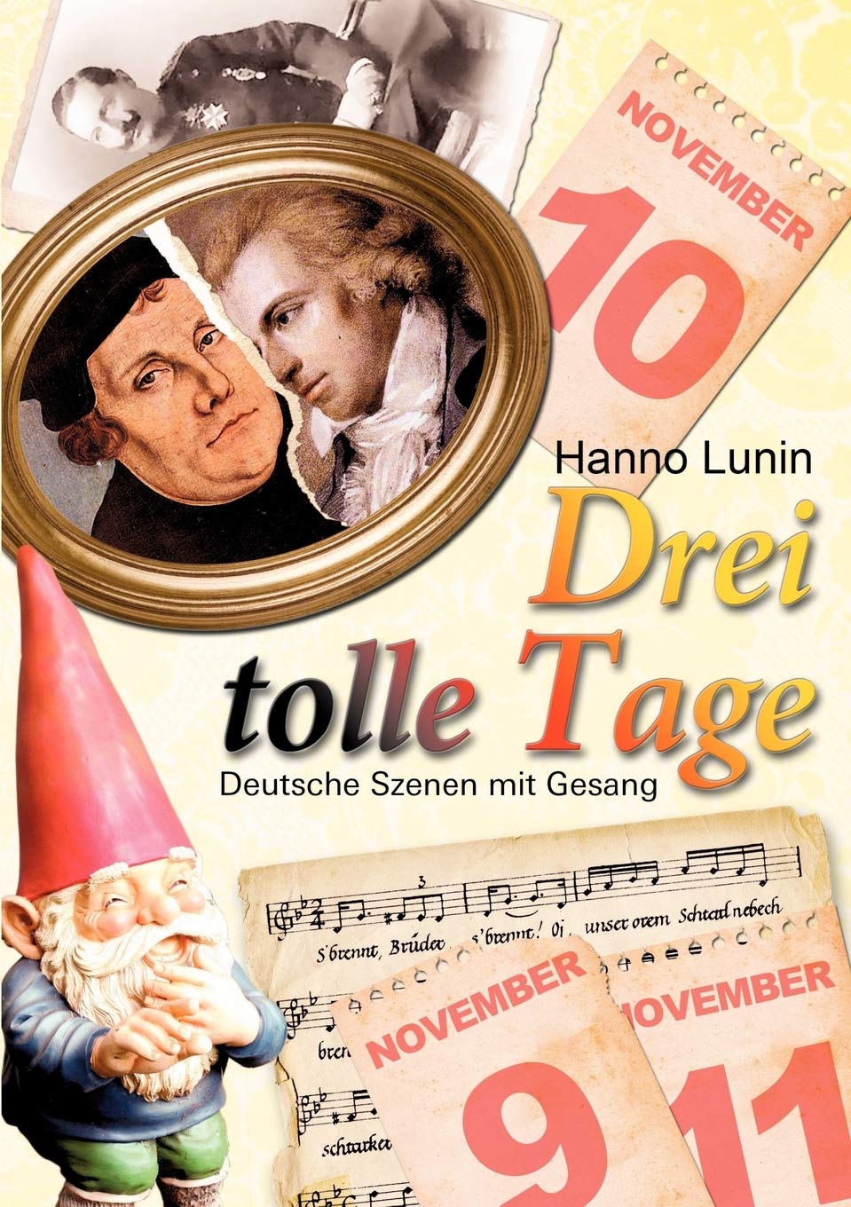 Drei tolle Tage: Deutsche Szenen mit Gesang zum 9., 10. und 11. November (German Edition),Used
