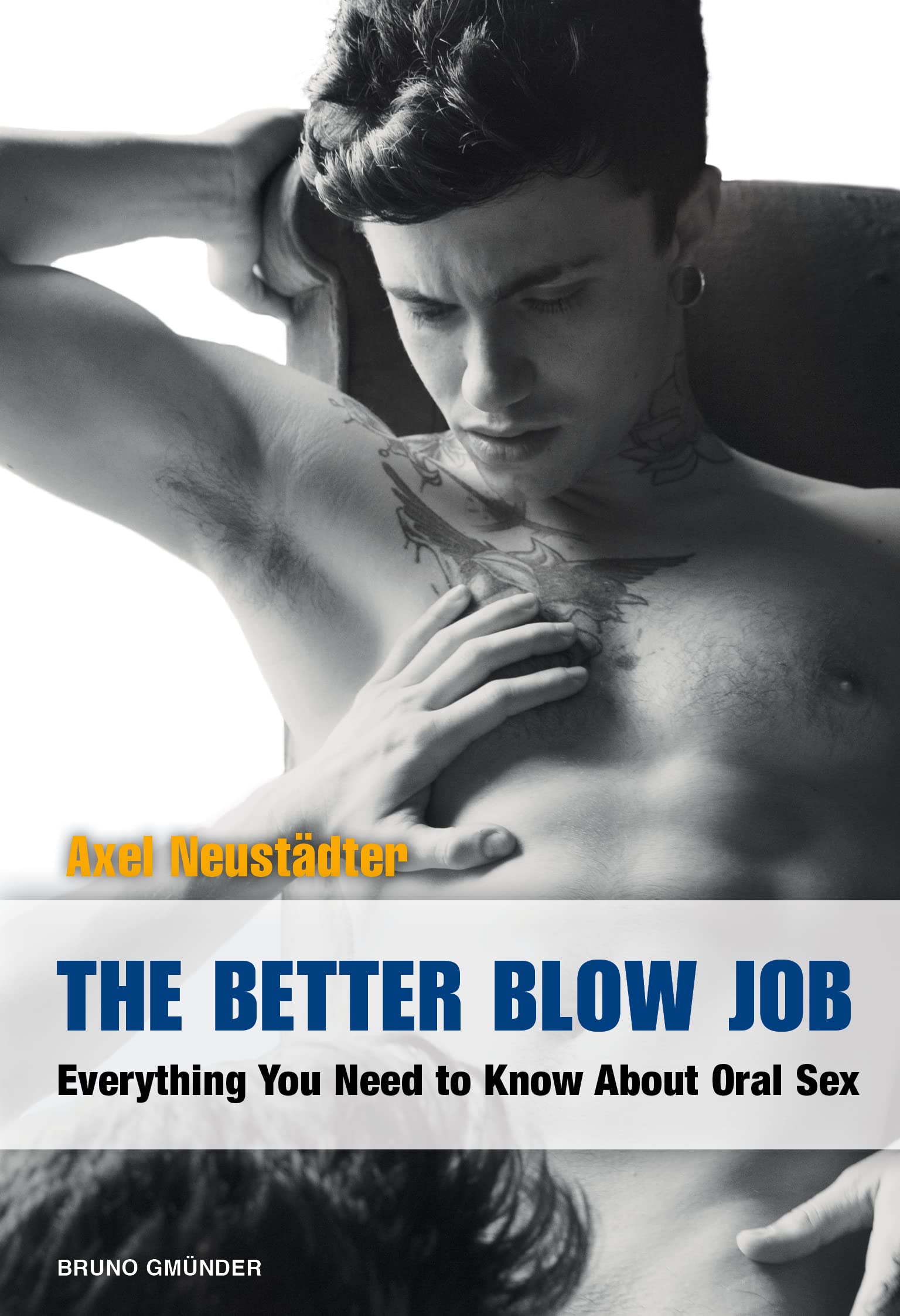 The Better Blow Job: Everything You Need To Know About Oral Sex