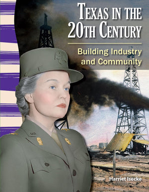 Teacher Created Materials  Primary Source Readers: Texas in the 20th Century  Building Industry and Community  Grade 4  Guid,Used