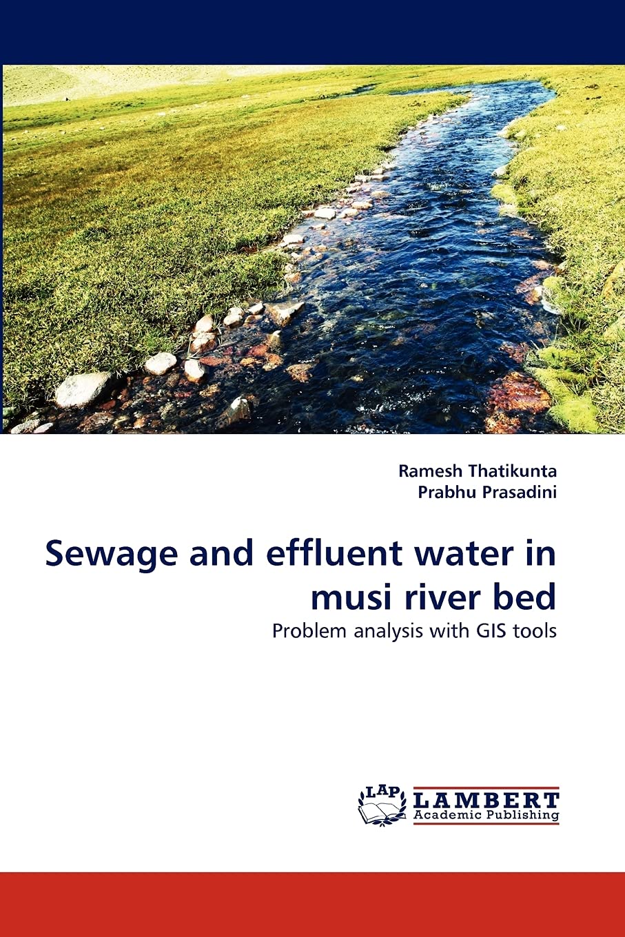 Sewage and effluent water in musi river bed: Problem analysis with GIS tools,Used
