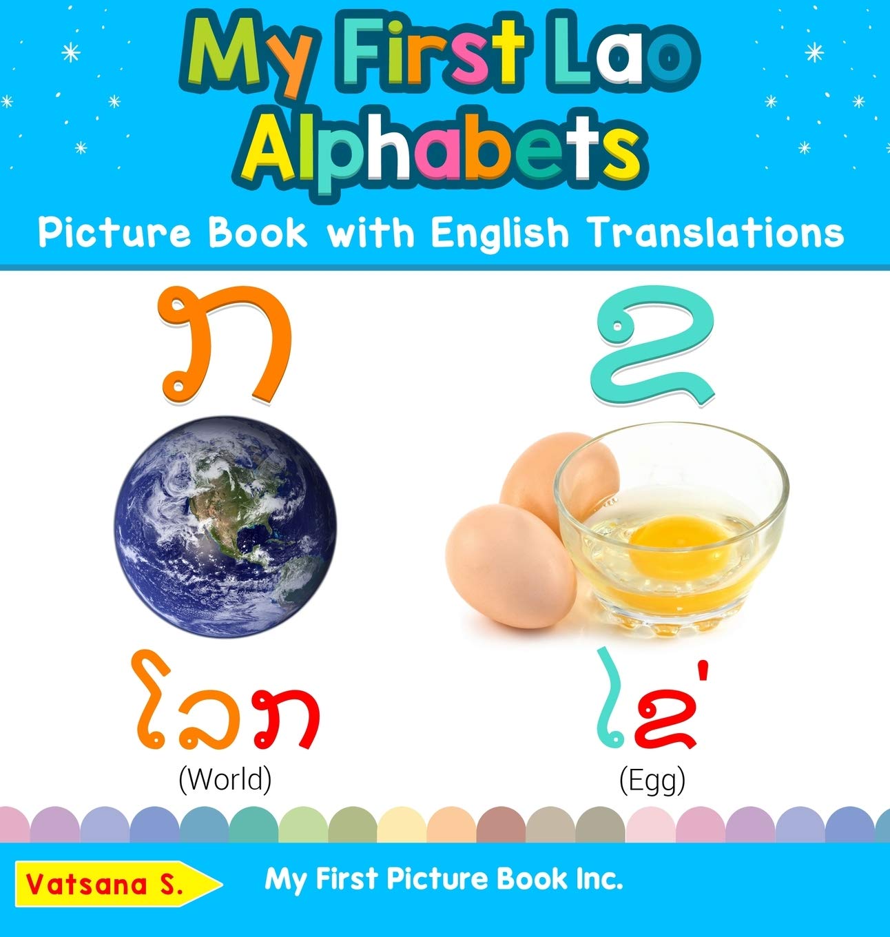My First Lao Alphabets Picture Book with English Translations: Bilingual Early Learning & Easy Teaching Lao Books for Kids (Teac,Used