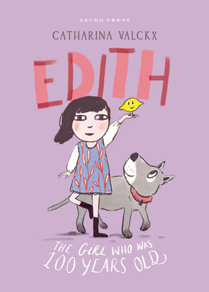 Edith: The Girl Who Was 100 Years Old