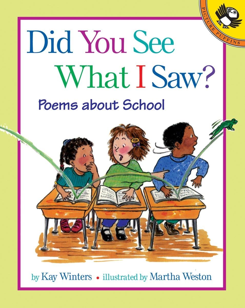 Did You See What I Saw?: Poems About School (Picture Puffins),Used