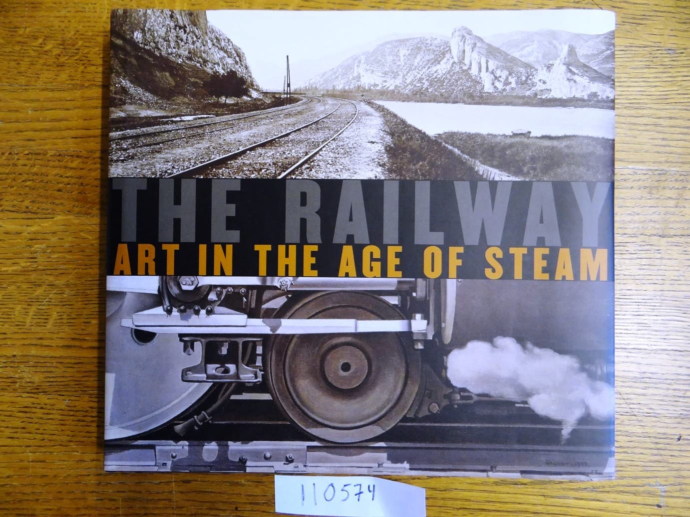 The Railway: Art In The Age Of Steam,Used