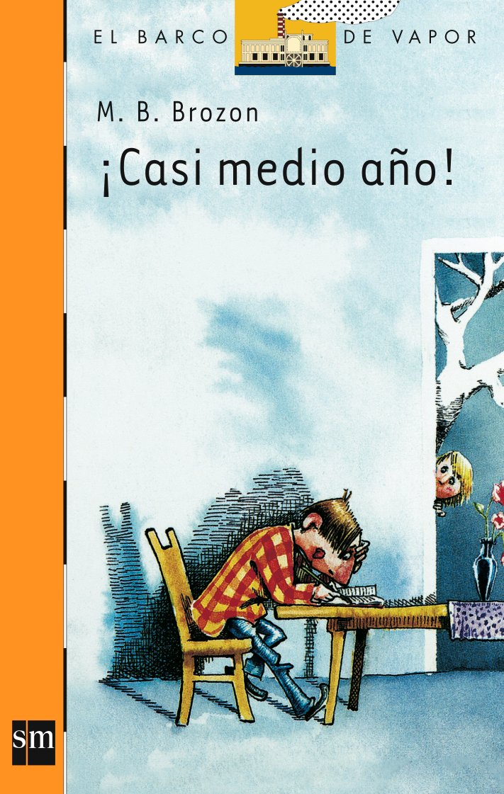 Casi medio ao! (El Barco De Vapor) (Spanish Edition),Used