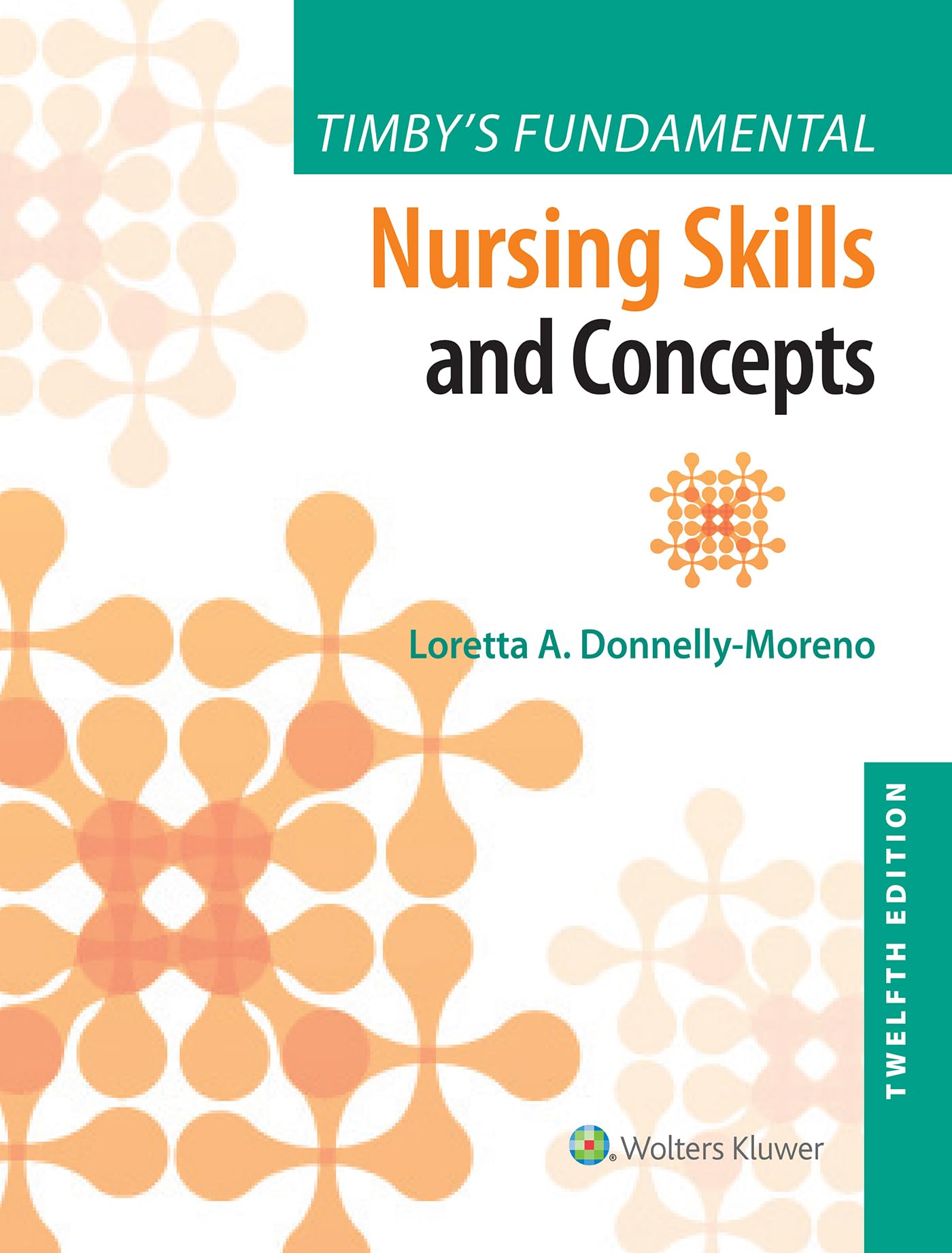 Timby's Fundamental Nursing Skills and Concepts,Used