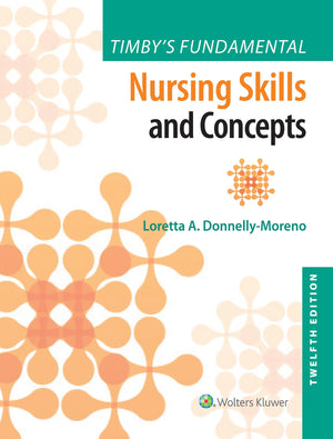 Timby's Fundamental Nursing Skills and Concepts,Used
