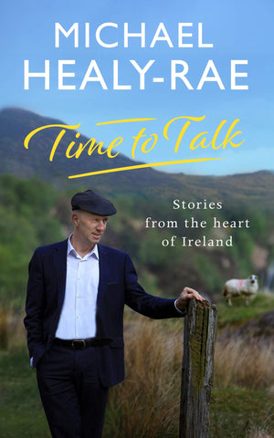 Time to Talk: Stories from the Heart of Ireland,Used