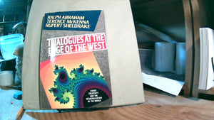 Trialogues At The Edge Of The West: Chaos, Creativity, And The Resacralization Of The World