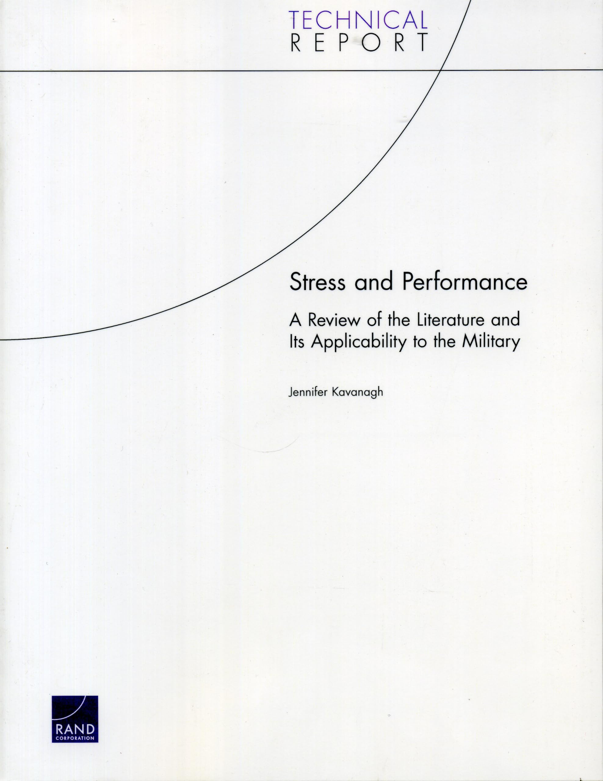 Stress and Performance: A Review of the Literature and Its Applicability to the Military (Technical Report),Used