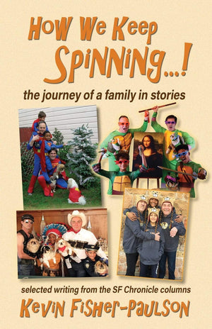 How We Keep Spinning...!: The Journey of a Family in Stories,Used