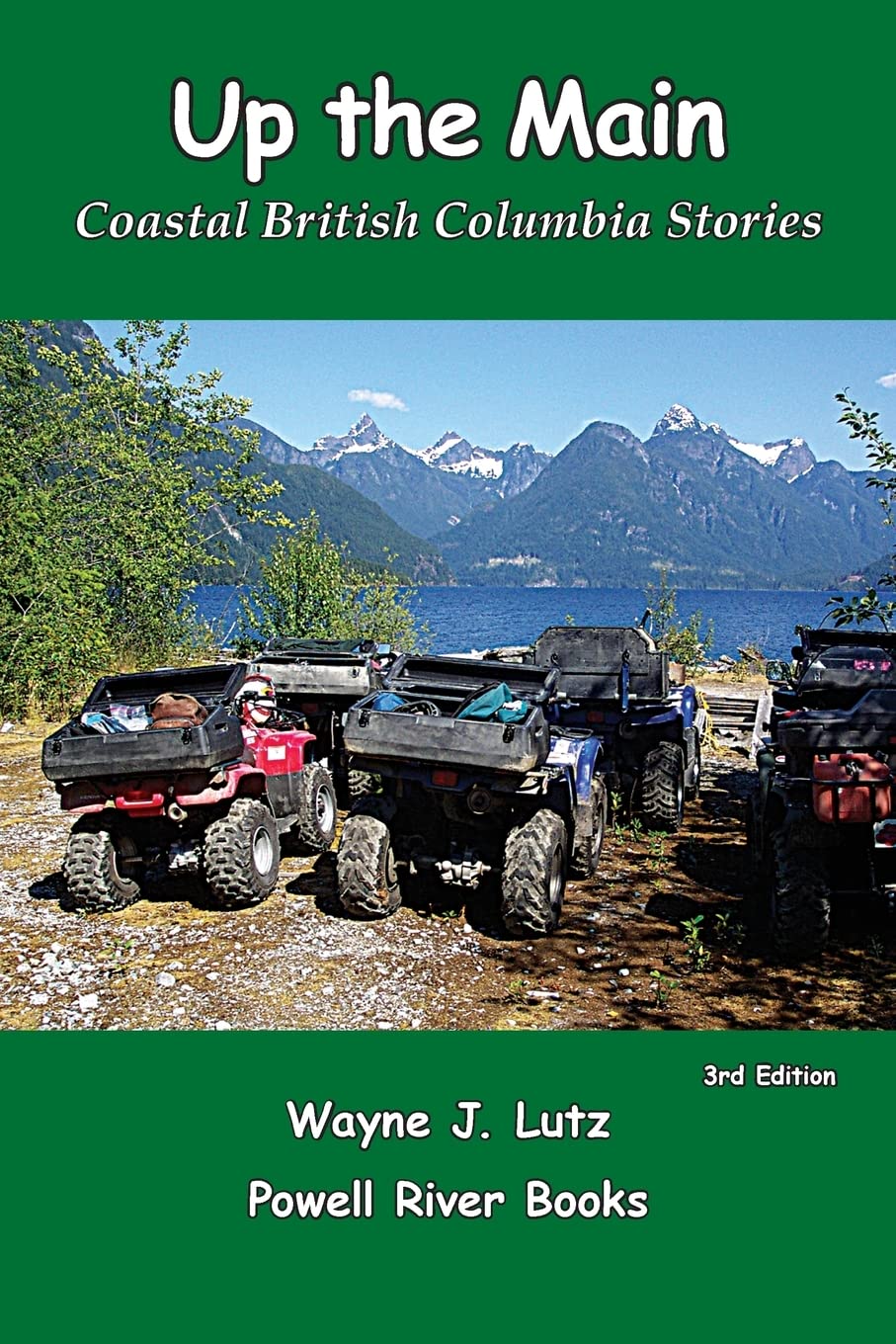 Up The Main: Coastal British Columbia Stories,Used