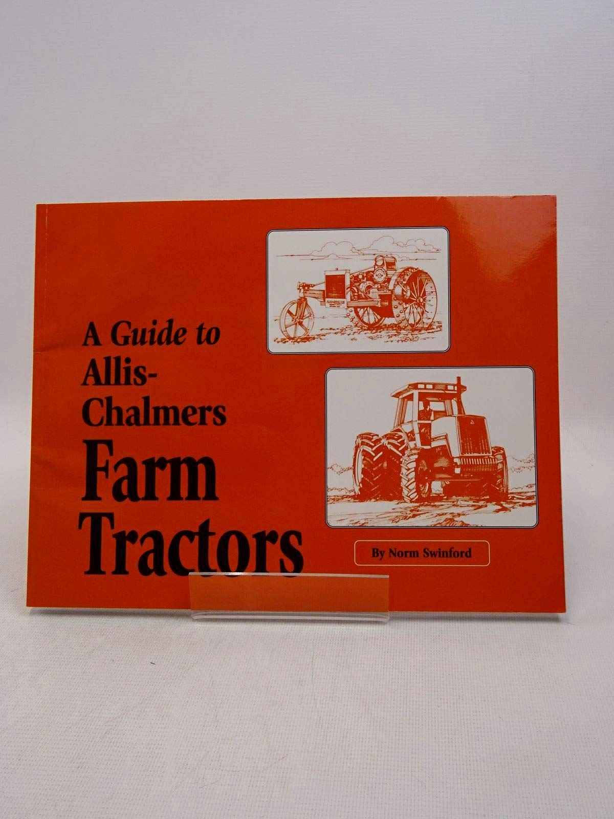 A Guide To Allischalmers Farm Tractors