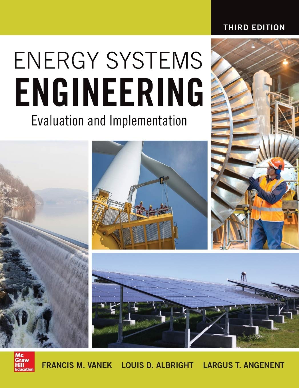 Energy Systems Engineering: Evaluation And Implementation, Third Edition
