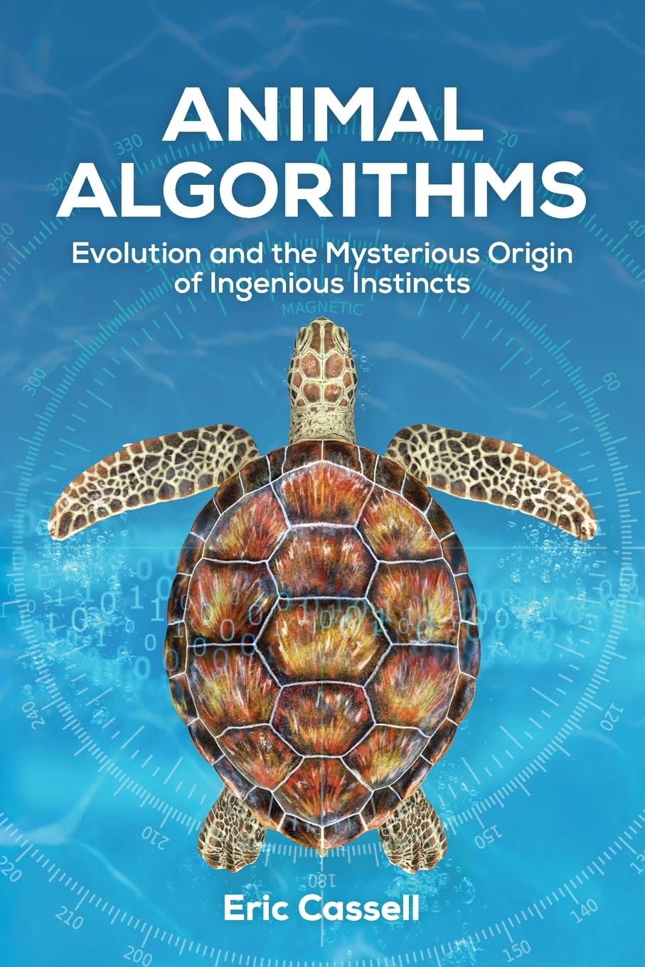 Animal Algorithms: Evolution and the Mysterious Origin of Ingenious Instincts,Used