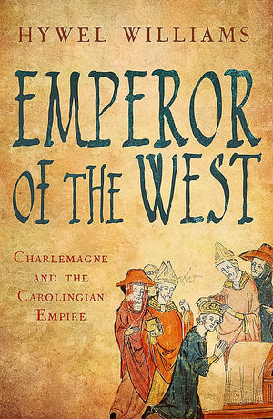 Emperor Of The West: Charlemagne And The Carolingian Empire,Used
