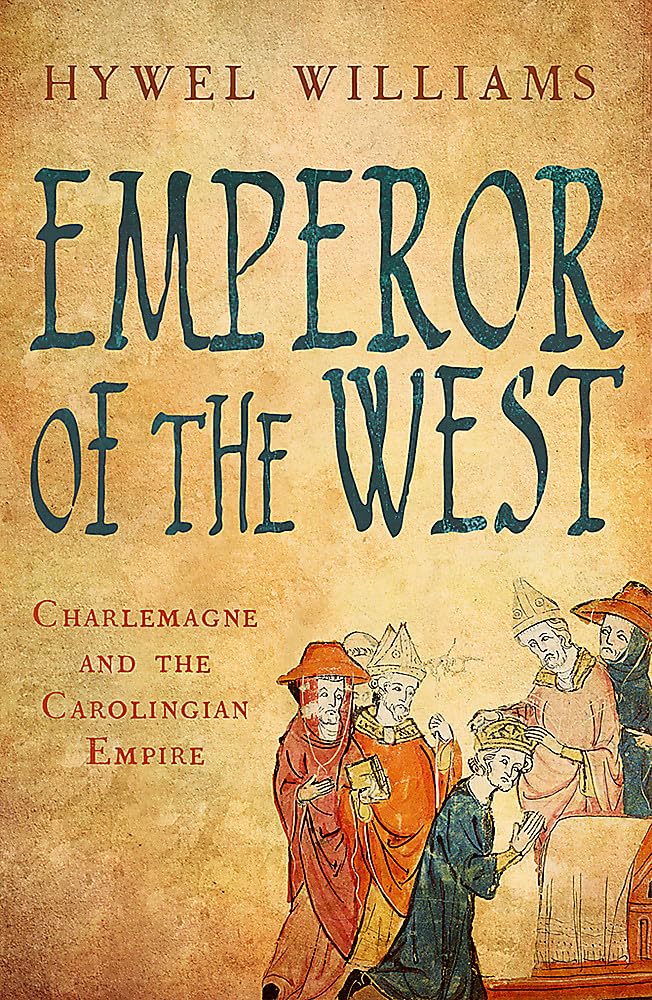 Emperor Of The West: Charlemagne And The Carolingian Empire,Used