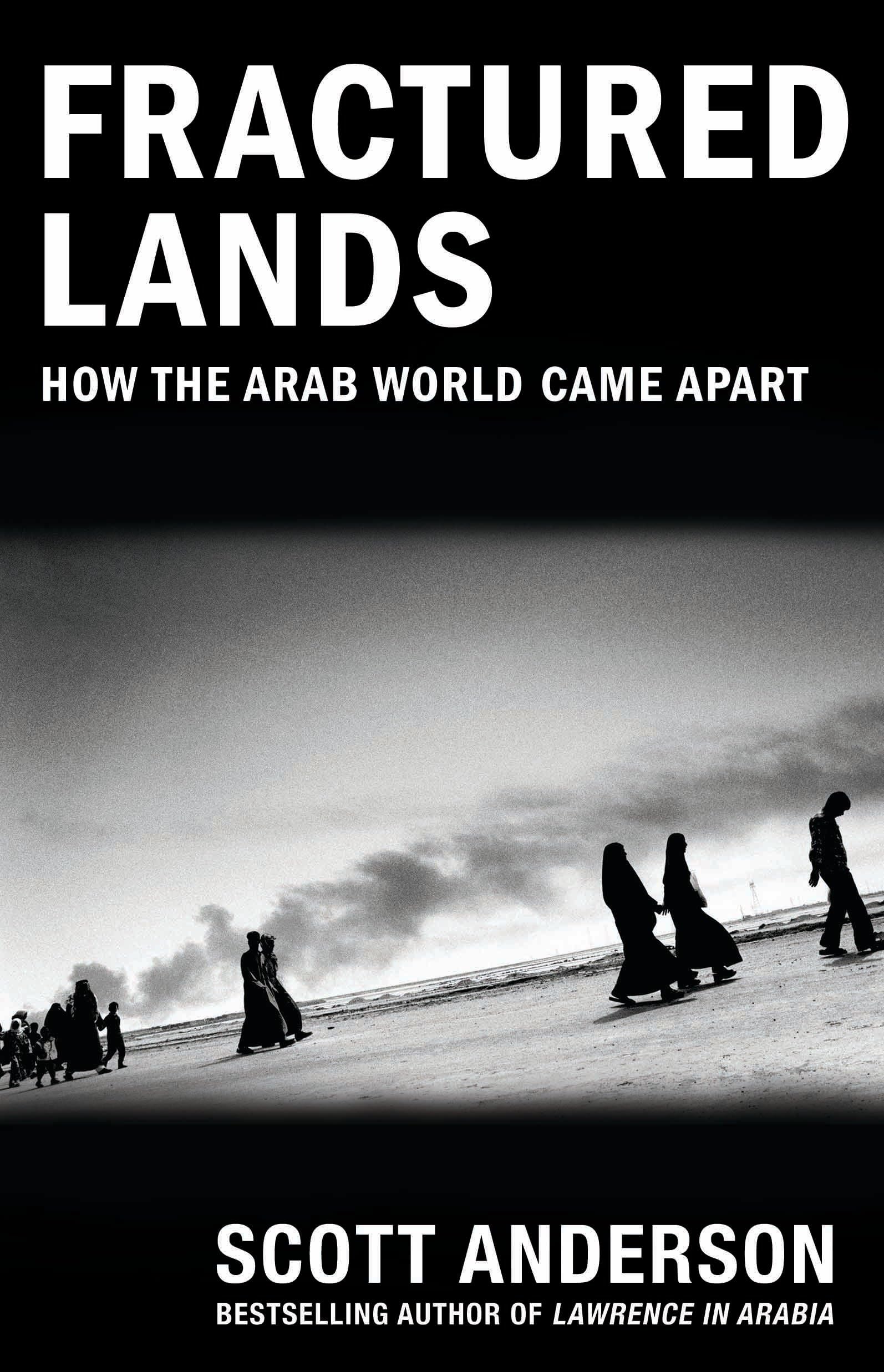 Fractured Lands: How The Arab World Came Apart-used