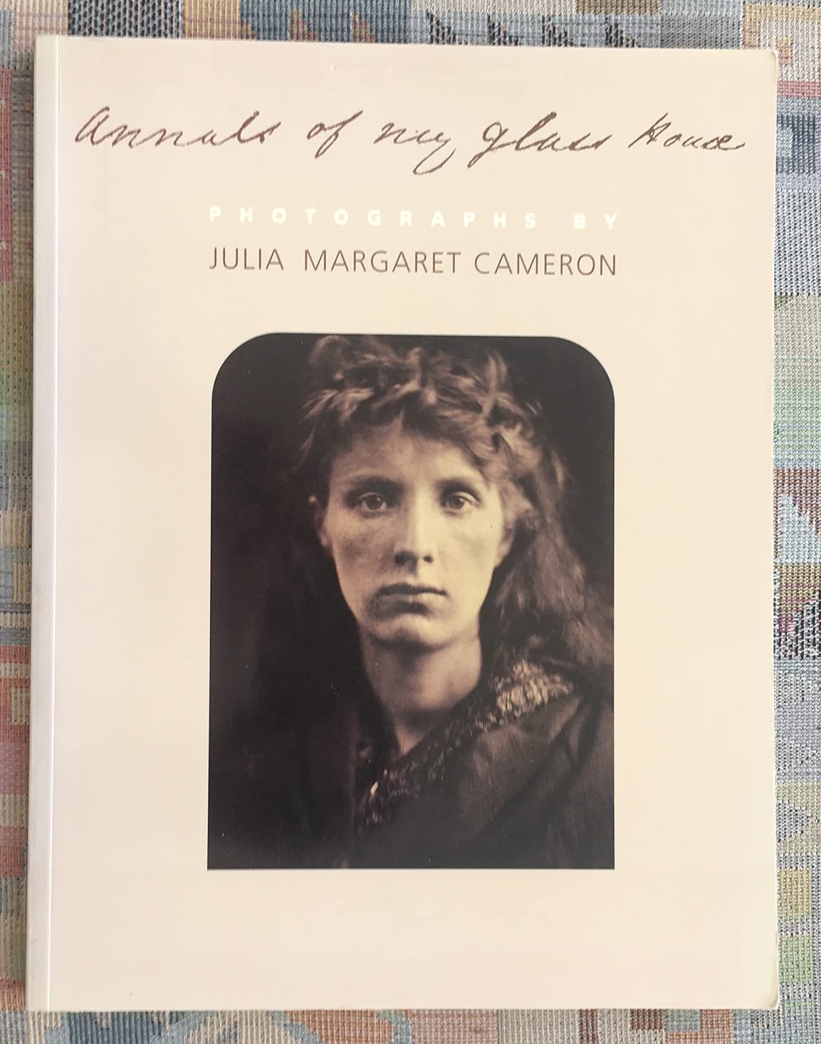 Annals Of My Glass House: Photographs,New