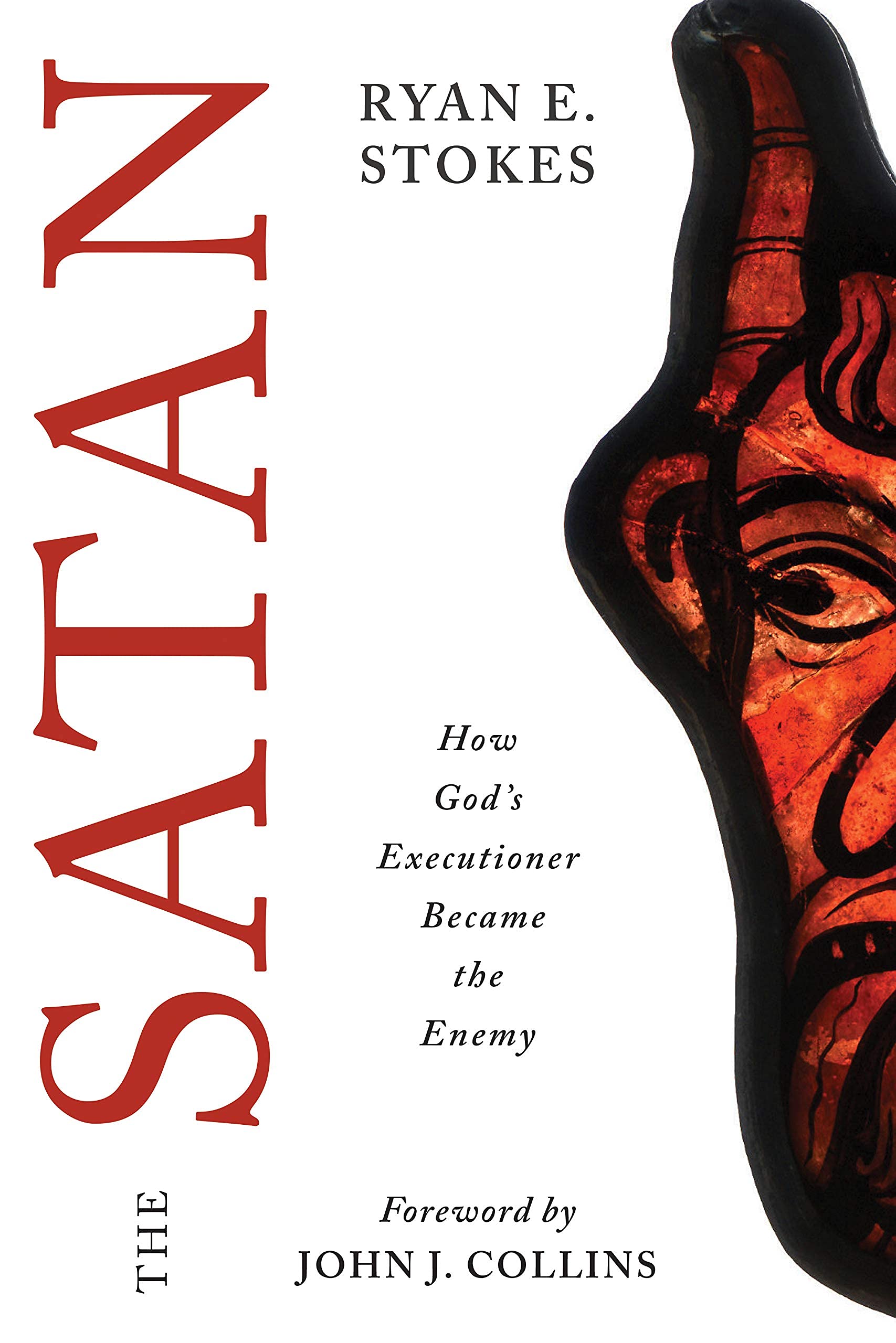 The Satan: How Gods Executioner Became the Enemy