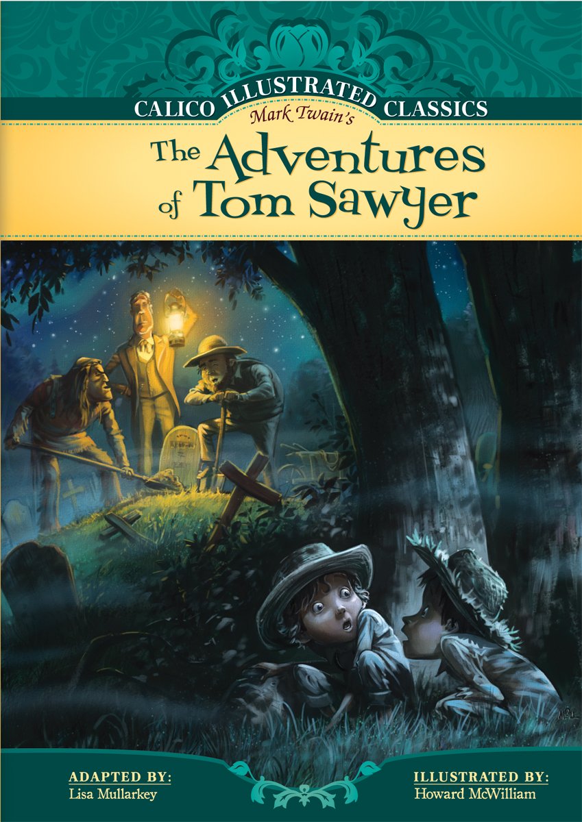 Adventures of Tom Sawyer (Calico Illustrated Classics),Used