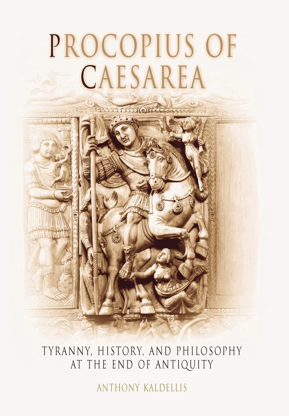Procopius Of Caesarea: Tyranny, History, And Philosophy At The End Of Antiquity,Used