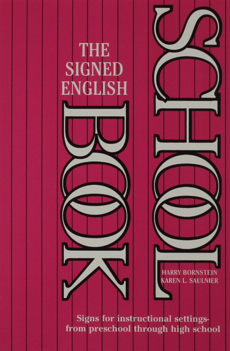 The Signed English Schoolbook (The Signed English Series),Used