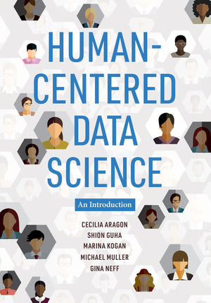 Humancentered Data Science: An Introduction-new