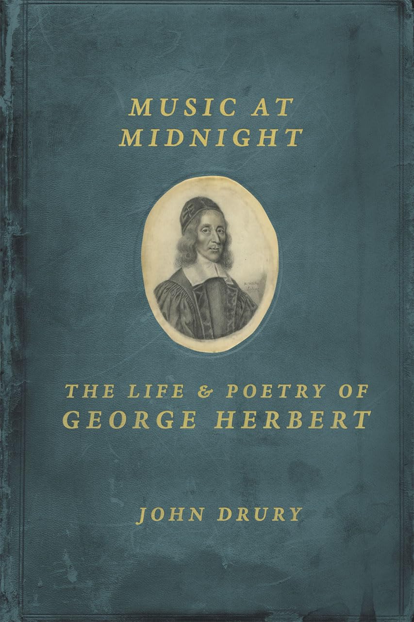Music at Midnight: The Life and Poetry of George Herbert,Used