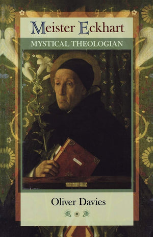 Meister Eckhart: Mystical Theologian,Used